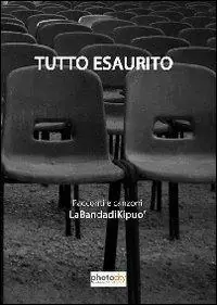 Tutto esaurito. Racconti e canzoni Offerta