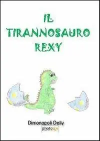 Il tirannosauro Rexy Affare