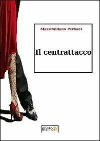 Il centrattacco Novità