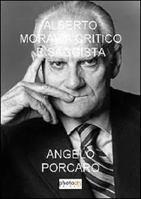 Spedito Oggi Alberto Moravia critico e saggista