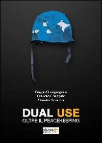 Consegna Rapida Dual use. Oltre il peacekeeping