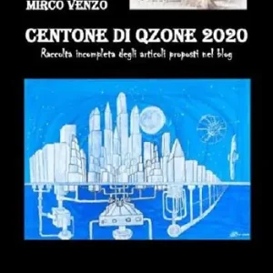 Centone di Qzone 2020. Raccolta incompleta degli articoli proposti nel blog Reso Gratuito