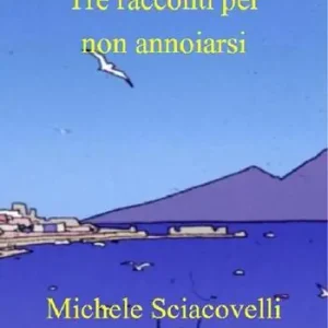 Tre racconti per non annoiarsi Ultima Occasione