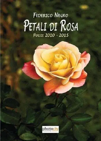 Prezzo Ridotto Petali di rosa. Poesie 2010-2015