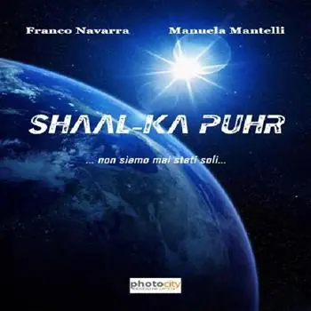 Shaal-Ka Puhr... Non siamo mai stati soli... A Buon Prezzo