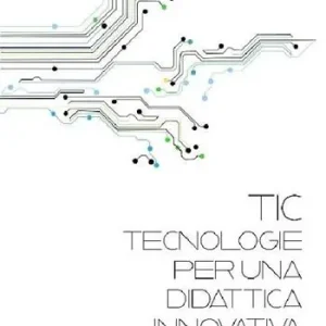 TIC. Tecnologie per una didattica innovativa Economico