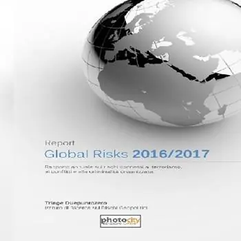 Global risks report 2016-2017. Rapporto annuale sui rischi connessi a terrorismo, ai conflitti e alla criminalità organizzata Consegna Rapida