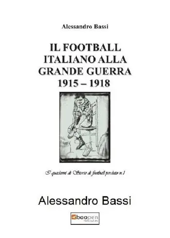 Il football italiano alla grande guerra 1915-1918 Promo Stagionale