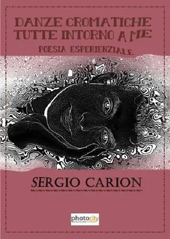 Direttamente Dal Produttore Danze cromatiche tutte intorno a me. Poesia esperienziale