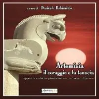 Artemisia, il coraggio e la tenacia. Approcci multidisciplinari contro la violenza di genere Spedizione Espresso