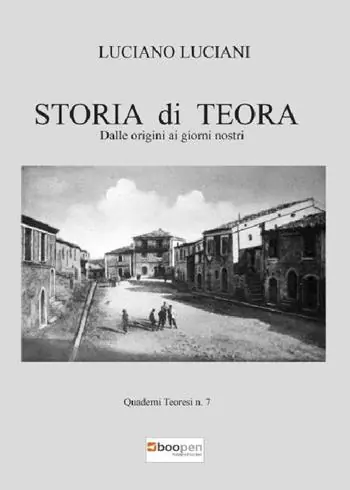 Non Perdere Storia di Teora. Dalle origini ai giorni nostri