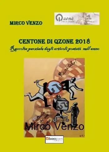 Ordina Subito Centone di Qzone 2018. Raccolta parziale degli articoli postati nell‘anno