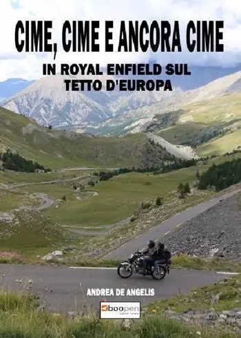 Cime, cime e ancora cime. In Royal Enfield sul tetto d‘Europa Economico