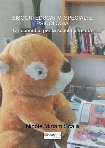 Bisogni educativi speciali e psicologia. Un connubio per la scuola primaria Scelto Dai Clienti
