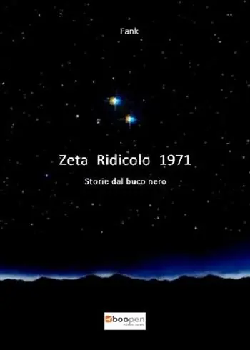 Zeta Ridicolo 1971. Storie dal buco nero Super Prezzo