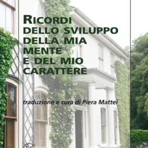 Ricordi dello sviluppo della mia mente e del mio carattere Compra Oggi Stesso