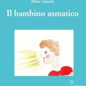 Offerta Lampo Il bambino asmatico. Ediz. italiana e inglese