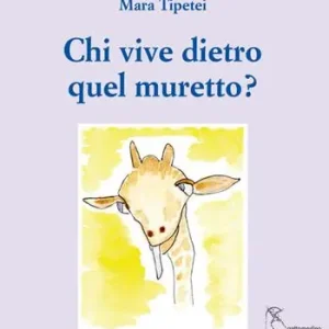 Chi vive dietro quel muretto? Ediz. italiana e inglese Compra Online