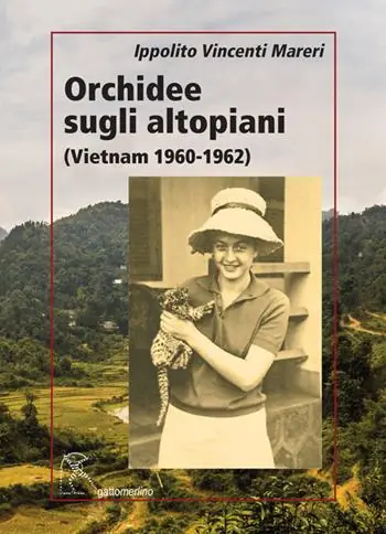 Compra Oggi Stesso Orchidee sugli altopiani (Vietnam 1960-1962)