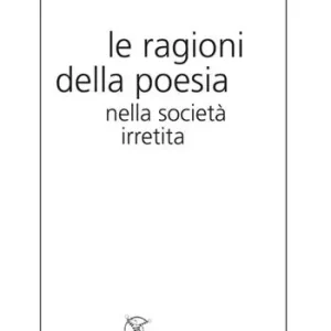 Reso Gratuito Le ragioni della poesia nella società irretita