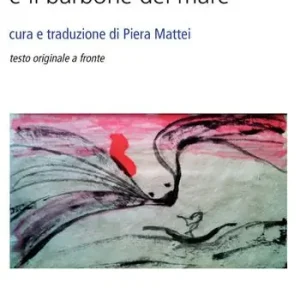 Gli amanti e il barbone del mare. Testo inglese a fronte Promozione Esclusiva