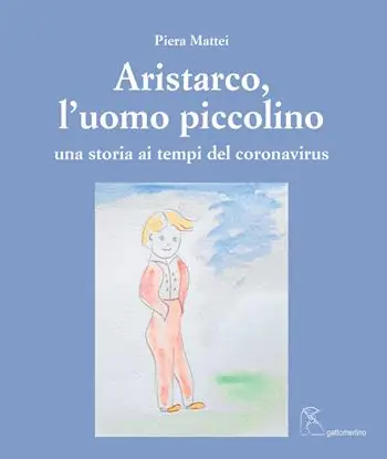 Reso Gratuito Aristarco, l‘uomo piccolino. Una storia ai tempi del coronavirus
