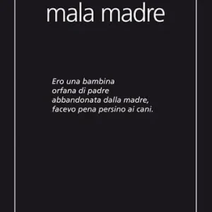 Mala madre Compra Adesso