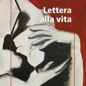 Scelto Dai Clienti Lettera alla vita
