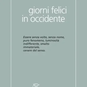 Offerta Del Giorno Giorni felici in Occidente