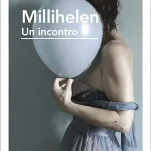 Promozione Esclusiva Millihelen. Un incontro
