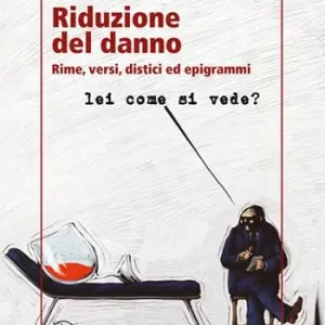Super Prezzo Riduzione del danno. Rime, versi, distici ed epigrammi. Ediz. integrale