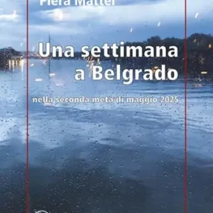 Una settimana a Belgrado. Nella seconda metà di maggio 2025 Esclusivo