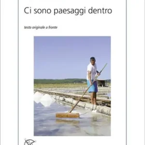 Bestseller Ci sono paesaggi dentro. Ediz. multilingue