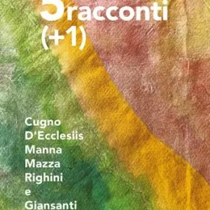 Subito Disponibile Cinque racconti più uno