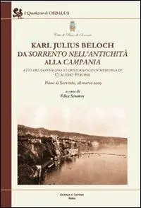Karl Julius Beloch da Sorrento nell‘antichità alla Campania. Atti del Convegno (Piano di Sorrento, 28 marzo 2009) Pagamento Sicuro