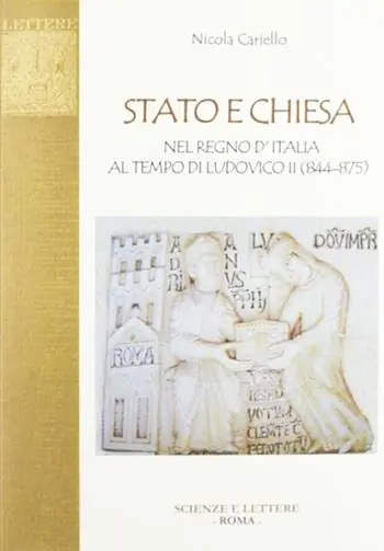 Miglior Prezzo Stato e Chiesa nel Regno d‘Italia al tempo di Ludovico II (844-875)