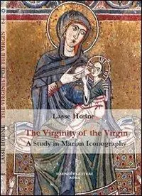Super Prezzo The virginity of the Virgin. A study in marian iconography