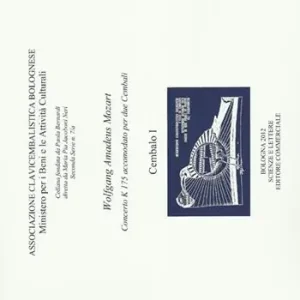 Professionale Wolfang Amadeus Mozart. Concerto K 175 accomodato per due cembali. Associazione Clavicembalistica Bolognese