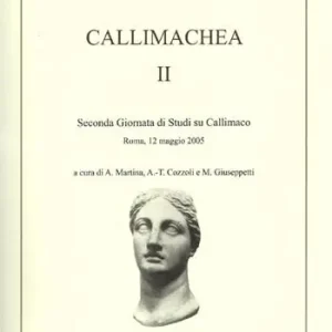Callimachea. 2° Giornata di Studi su Callimaco (Roma, 12 maggio 2005) Promo Stagionale