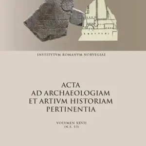 Compra Oggi Stesso Acta ad archaeologiam et artium historiam pertinentia. Nuova serie. Vol. 27/13