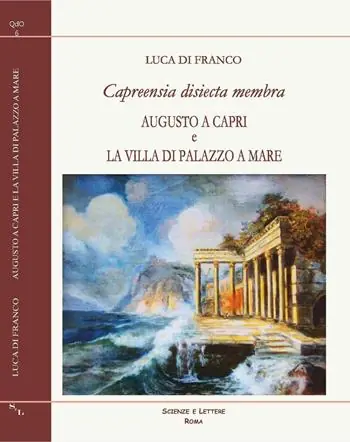 Capreensia disiecta membra. Augusto a Capri e la villa di Palazzo a Mare Promozione