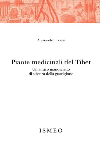 Piante medicinali del Tibet. Un antico manoscritto di scienza della guarigione Compra Oggi Stesso