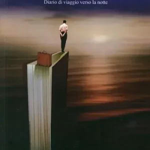 Deposito bagagli. Diario di viaggio verso la notte Prezzo Basso