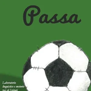 Super Prezzo Passa. Laboratorio linguistico e motorio per gli Istituti comprensivi