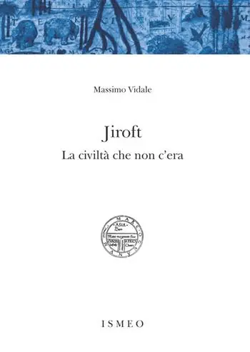 Jiroft. La civiltà che non c‘era Offerta