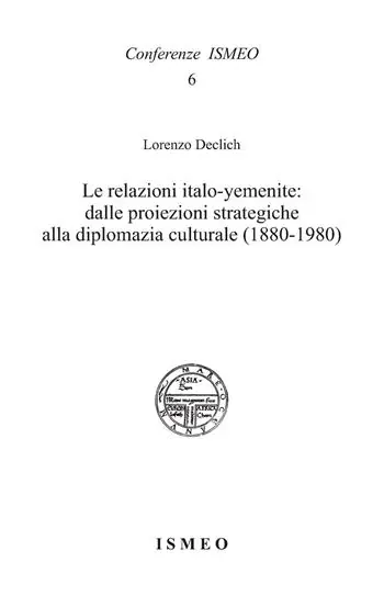Le relazioni italo-yemenite dalle proiezioni strategiche alla diplomazia culturale (1880-1980) Pagamento Sicuro