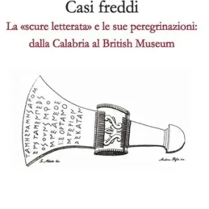 Ordina Subito Casi freddi. La «scure letterata» e le sue peregrinazioni dalla Calabria al British Museum