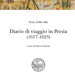 Diario di viaggio in Persia (1617-1623) Popolare