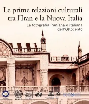 Le prime relazioni culturali tra l‘Iran e la Nuova Italia. La fotografia iraniana e italiana dell‘Ottocento. Catalogo della mostra (Palazzo Mattei di Paganica, Istituto della Enciclopedia Italiana 15-21 febbraio 2024) Affare