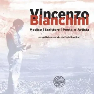 Vincenzo Bianchini. Medico, scrittore, poeta e artista Promozione